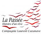 LA PASSEE COMPAGNIE LAURENT CAZANAVE