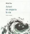 Michel Pino Auteur  Autobiographie Autant en Emporte la Vie Editions Amalthée
