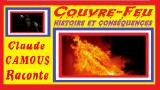 Le Couvre-Feu : « Claude Camous Raconte »  son histoire et ses conséquences …