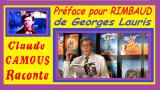 Préface pour RIMBAUD : « Claude Camous Raconte » : « Le naufragé volontaire » de Georges Lauris