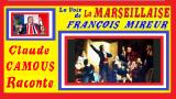 La voix de La Marseillaise : « Claude Camous Raconte » : François Mireur, son interprète 