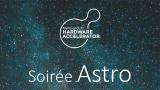 Participez à la Soirée Astro ce 10 septembre avec l’IPSA et Paris-Saclay Hardware Accelerator
