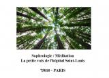 RAPPEL UN SAMEDI PAR MOIS participez aux cours de Sophrologie / Méditation qui ont lieu  - Hôpital Saint-Louis 75010-PARIS