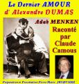 Le dernier Amour d’Alexandre Dumas raconté par Claude Camous