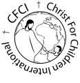 CHRIST FOR CHILDREN INTERNATIONAL (C.F.C.I)