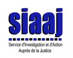 SERVICE D'INVESTIGATION ET D'ACTION AUPRES DE LA JUSTICE (SIAAJ)