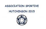 ASSOCIATION SPORTIVE HUTCHINSON 2015