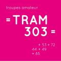 TRAM 303 FEDERATION REGIONALE DE TROUPES DE THEATRE AMATEUR EN PAYS DE LA LOIRE