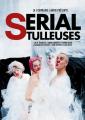 Serial tulleuses