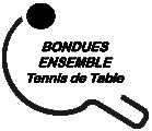 BONDUES ENSEMBLE TENNIS DE TABLE (B.E.T.T)