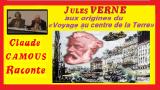 Jules Verne: «Claude Camous Raconte» aux origines du «Voyage au centre de la Terre»