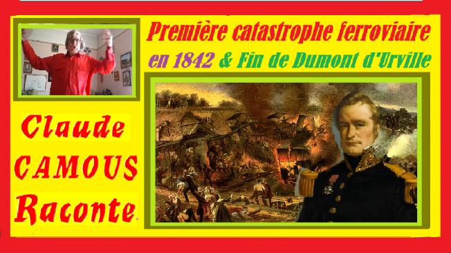 Dumont d'Urville : «Claude Camous Raconte» sa fin dans la première catastrophe ferroviaire en 1842