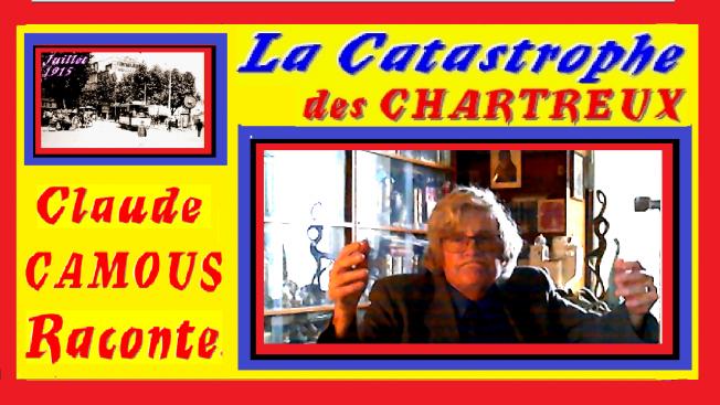 La Catastrophe des Chartreux : « Claude Camous Raconte » cette effroyable explosion pendant la Grande Guerre