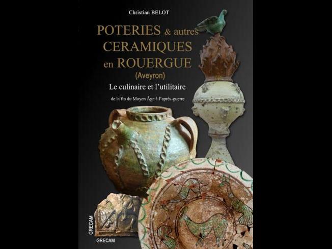 Poteries & autres céramiques en Rouergue (Aveyron)