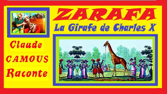 ZARAFA « Claude Camous Raconte » La Girafe de Charles X 