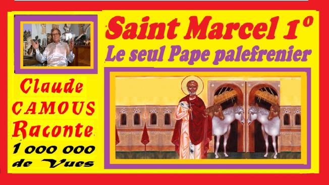  Saint Marcel 1° « Claude Camous Raconte » Le seul Pape palefrenier. 
