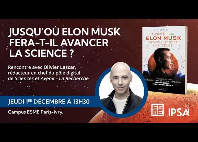 Conférence : l’IPSA vous invite à décrypter le phénomène Elon Musk, ce jeudi 1er décembre