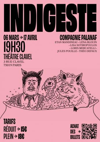 INDIGESTE au Théâtre Clavel - Paris