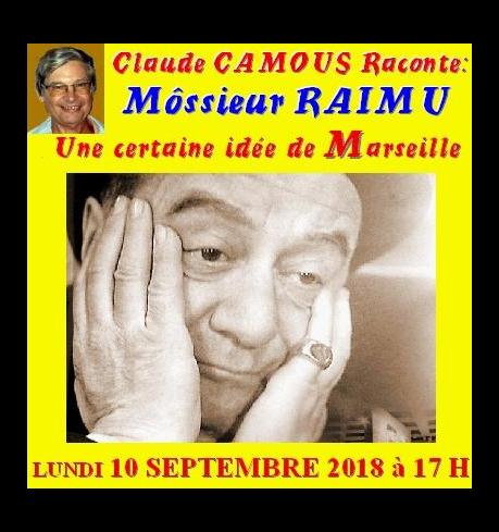 Claude Camous raconte Môssieur Raimu, « une certaine idée de Marseille »    