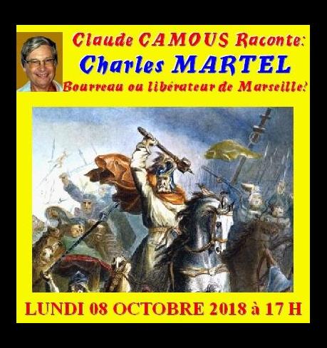 Claude Camous raconte Charles Martel, bourreau ou libérateur de Marseille ?