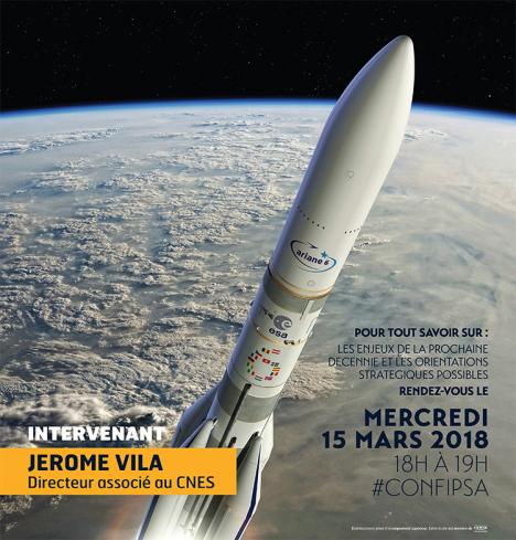 Conférence IPSA Demain : l’innovation spatiale vue par Jérôme Vila, directeur associé au CNES, le jeudi 15 mars 2018