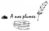 A NOS PLUMES