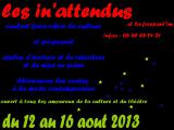 les in'attendus  du 13 au 16 aout