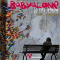 Babyalone du 1er Juin au 27 Juillet