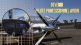 Comment DEVENIR PILOTE PROFESSIONNEL AVION (CPL/A) ?
