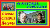 De Mistral à Cocteau : « Claude Camous Raconte » leur amour commun pour la Provence …