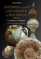 Poteries & autres céramiques en Rouergue (Aveyron)