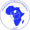 AFRICAN CENTER FOR ELECTORAL TRANSPARENCY  ACET
