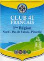 1ERE REGION DU CLUB 41 FRANCAIS NORD PAS-DE-CALAIS PICARDIE