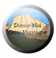 DONNE-MOI CETTE MONTAGNE (DMCM)