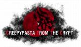 CREEPYPASTA FROM THE CRYPT