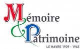 MEMOIRE ET PATRIMOINE, LE HAVRE 1939-1945