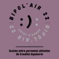 BIPOL'AIR 22 (SOUTIEN ENTRE PERSONNES ATTEINTES DE TROUBLES BIPOLAIRES)