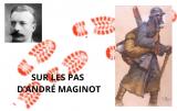 SUR LES PAS D'ANDRE MAGINOT