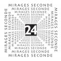 24 MIRAGES SECONDE