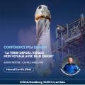 Conférence IPSA Demain : La Terre depuis l'Espace, mon voyage avec Blue Origin