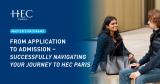 Opening the door to HEC Paris - a quick guide to the Master’s admissions journey