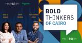 [PODCAST] – BOLD THINKERS Episode 4 – Cairo: Inside a Mega City Reinventing Itself