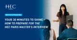 Making a lasting impression - the secrets to a successful HEC Paris interview