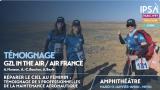 Réparer le ciel au féminin : Témoignage de 3 professionnelles de la maintenance aéronautique