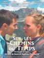 Projection du film Sur les Chemins du Temps