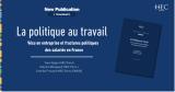Une étude d’HEC Paris souligne le rôle du travail dans les fractures politiques