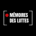 MÉMOIRES DES LUTTES