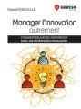 Manager l'innovation autrement
