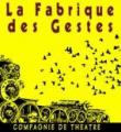 LA FABRIQUE DES GESTES