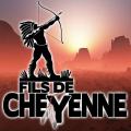 FILS DE CHEYENNE
